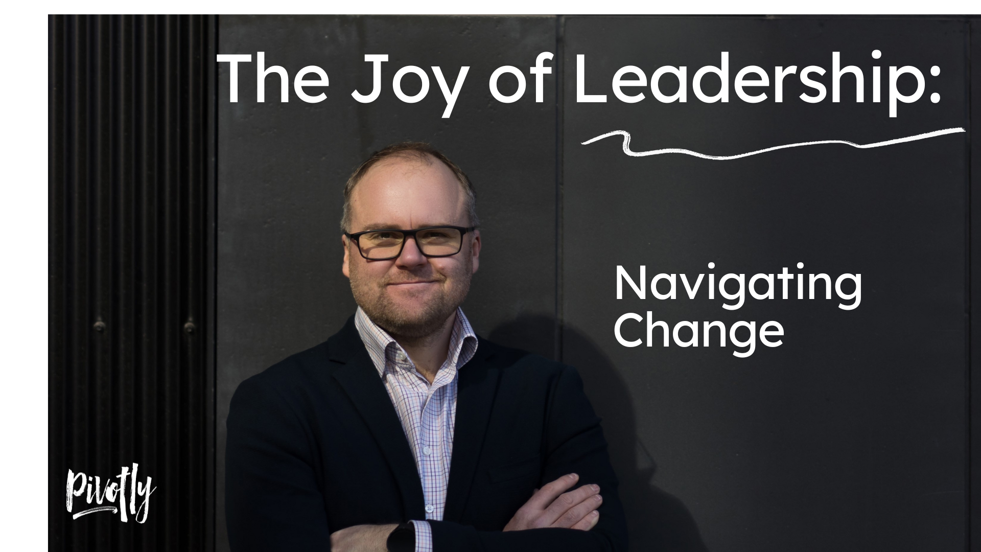 Juhtimise rõõm – kuidas tulla toime muutustega ja kasvatada tiimi